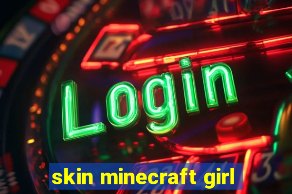 skin minecraft girl